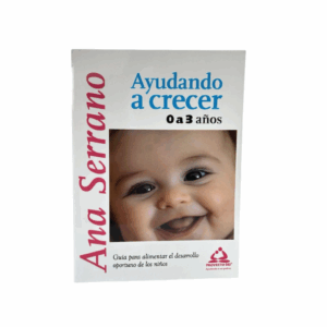 Libro Ayudando A Crecer 0 A 3 Años